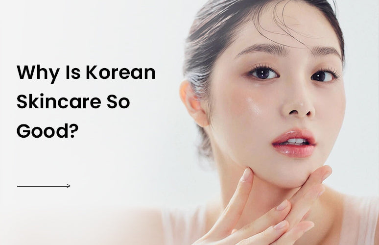 Why Is Korean Skincare So Good? The Secrets to "Glass Skin" Revealed